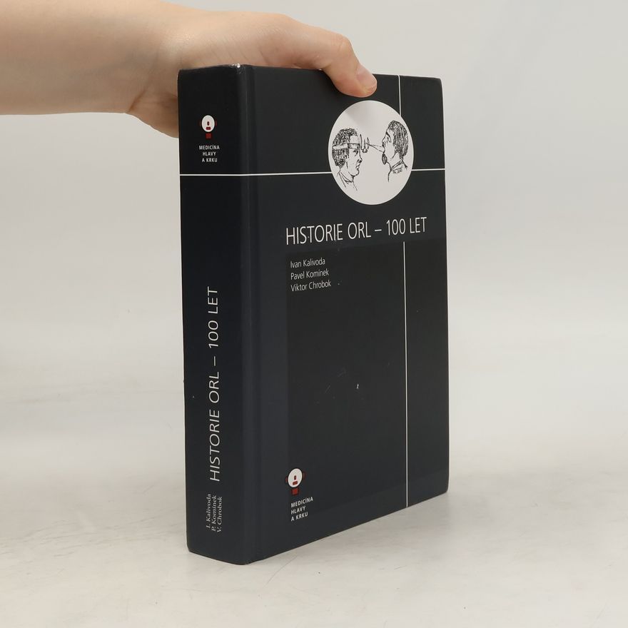 Ivan Kalivoda Historie ORL - 100 let