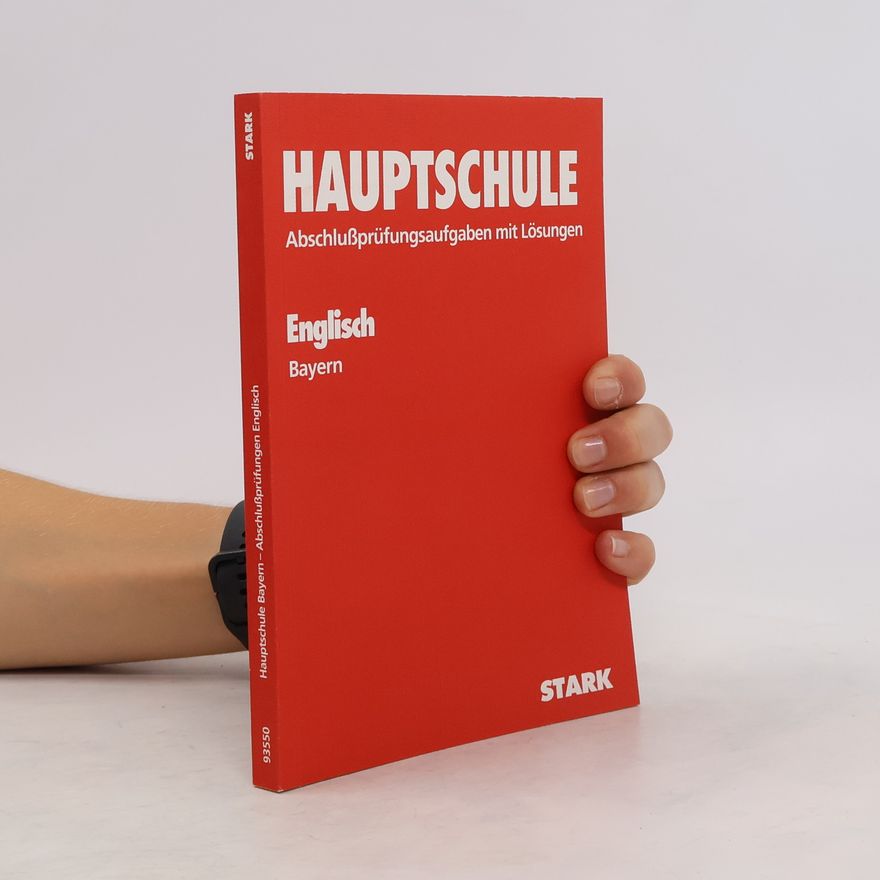 Autorenkollektiv Hauptschule. Abschlußprüfungsaufgaben mit Lösungen. Englisch. Bayern