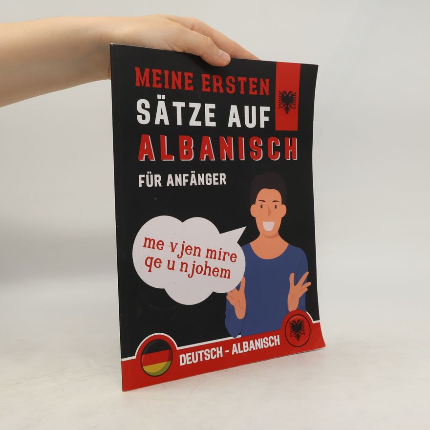 Autorenkollektiv Meine ersten Sätze auf Albanisch für Anfänger