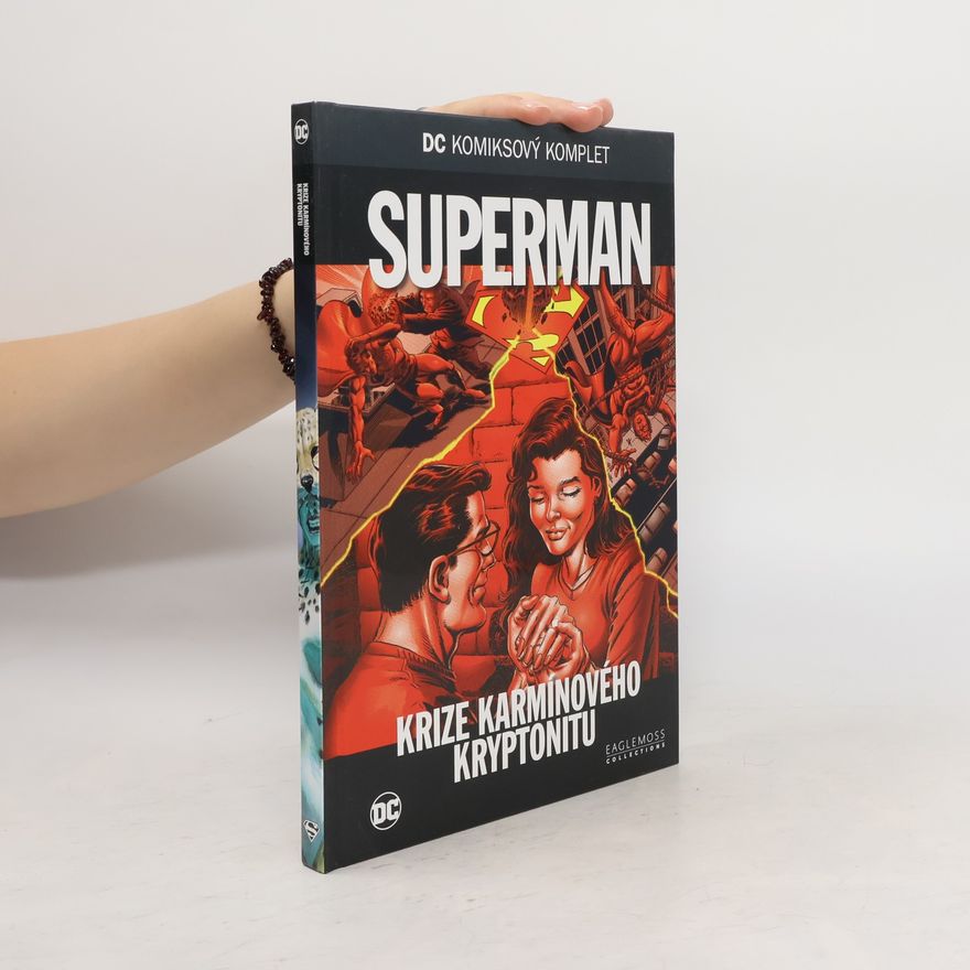 Autorenkollektiv Superman. Krize karmínového kryptonitu