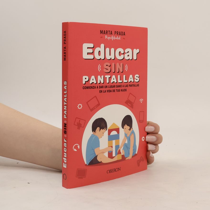 Marta Prada Educar sin pantallas