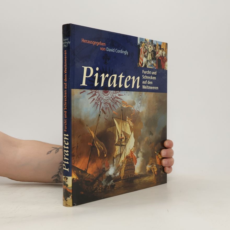 AA.VV. Piraten. Furcht und Schrecken auf den Weltmeeren