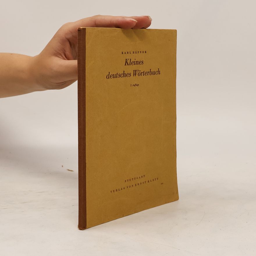 Karl Hafner Kleines deutsches Wörterbuch