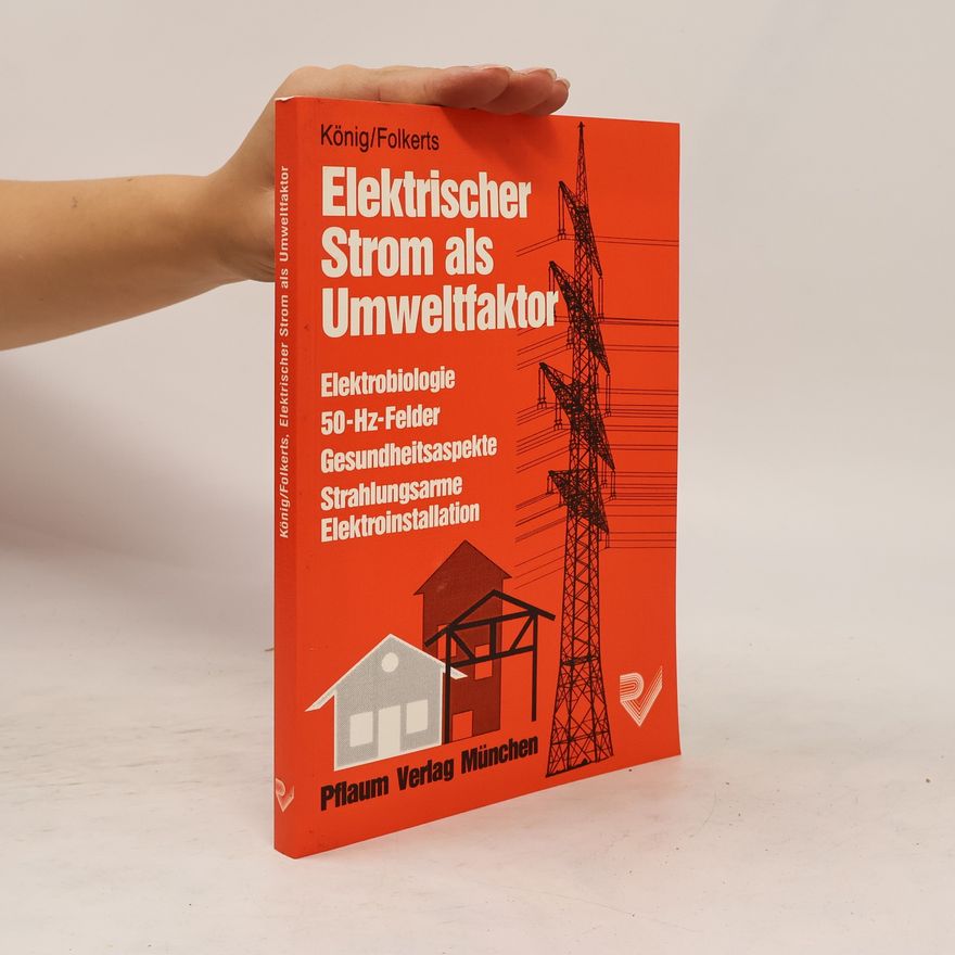 Herbert König Elektrischer Strom als Umweltfaktor