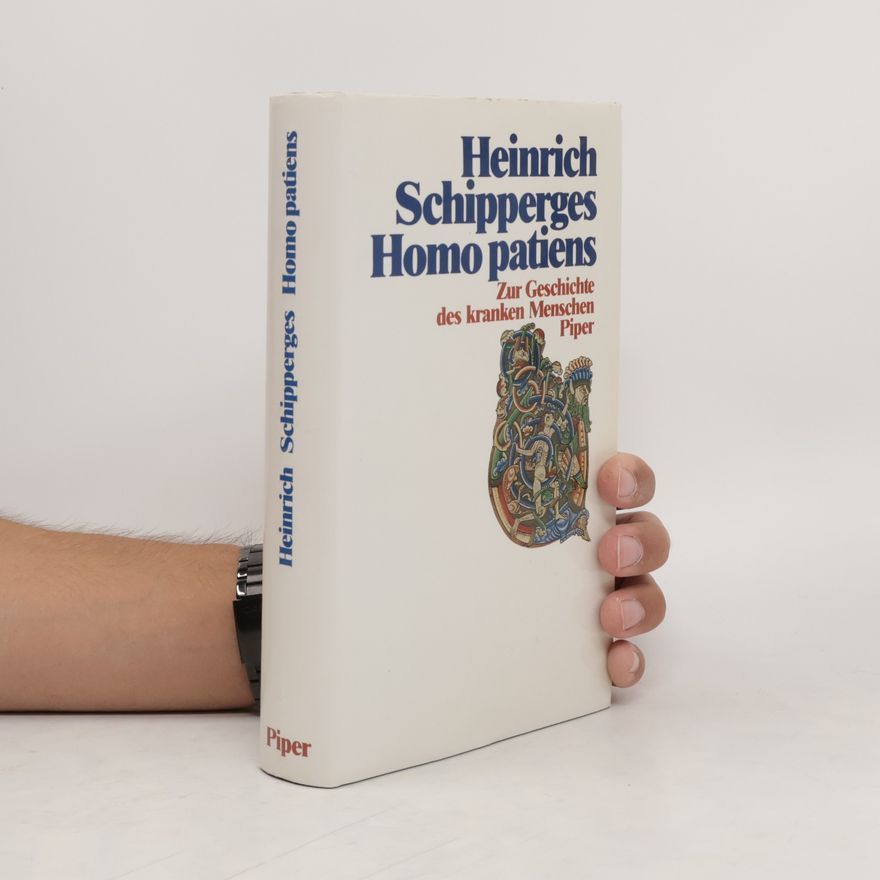 Heinrich Schipperges Homo patiens