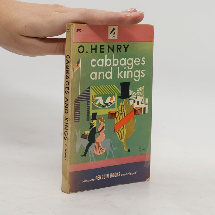 O. Henry Cabbages and Kings