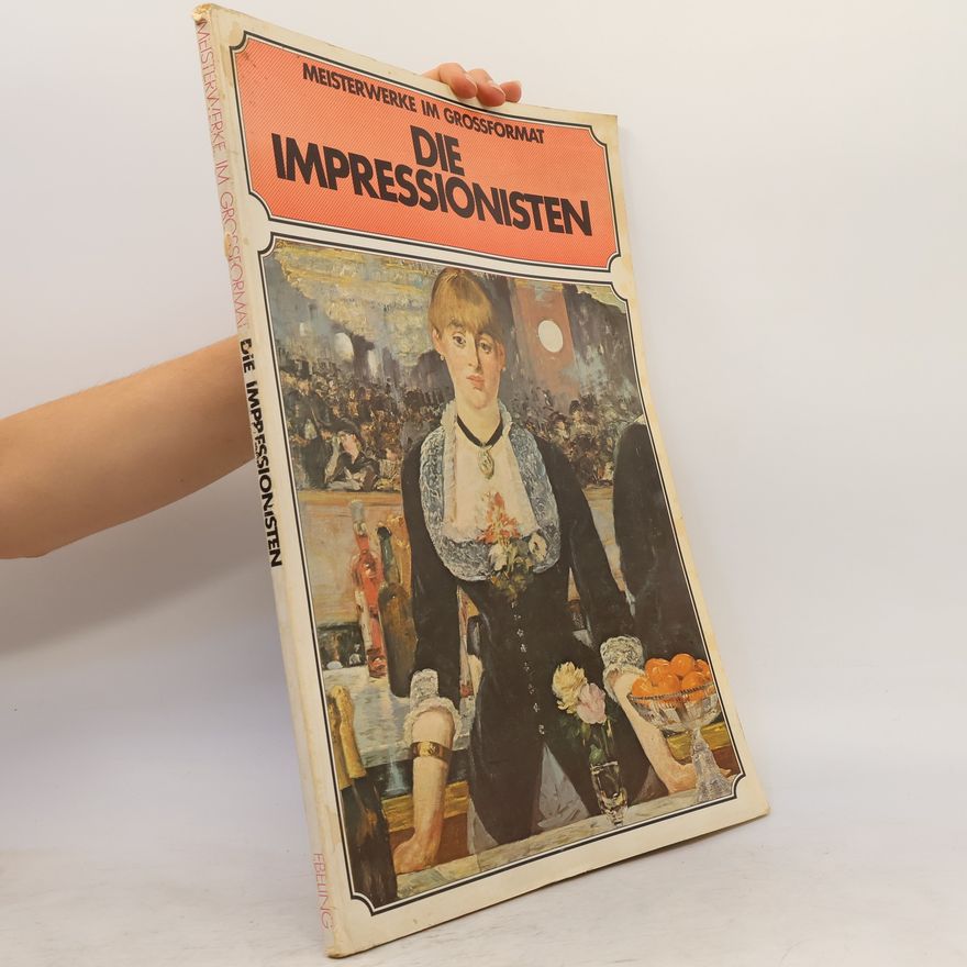 Autorenkollektiv Meisterwerke im Grossformat. Die Impressionisten