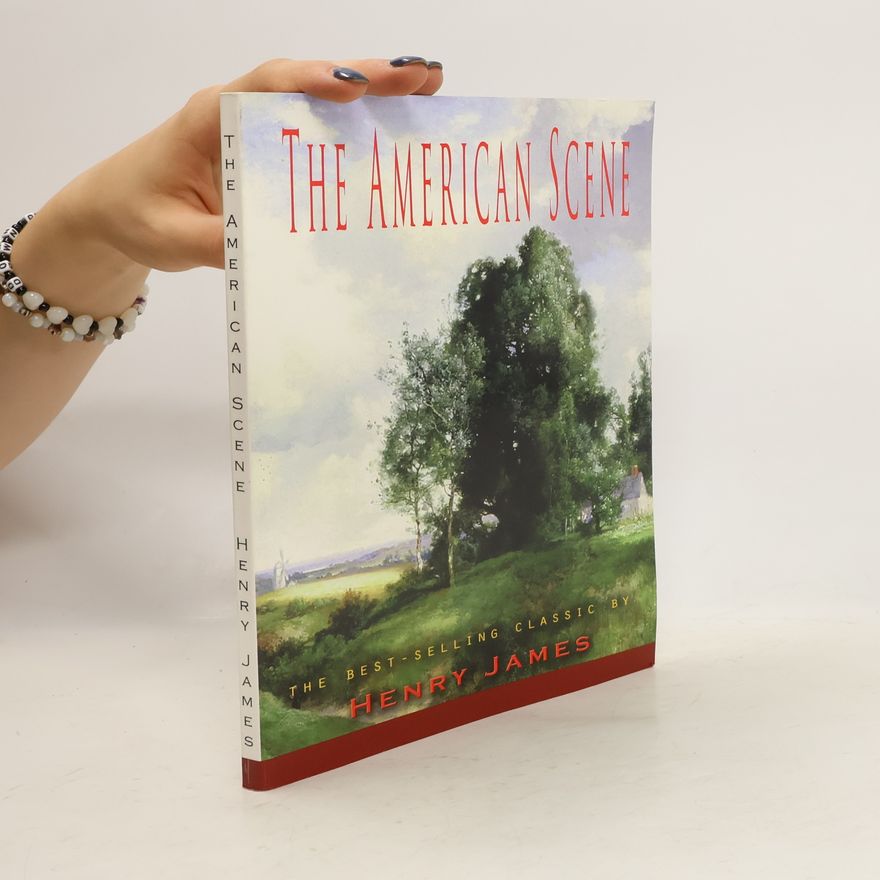 Henry James The American Scene