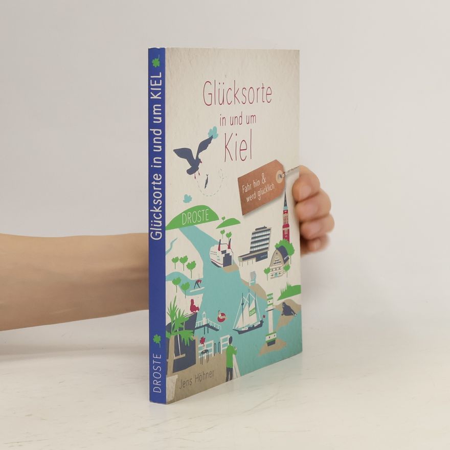 Jens Höhner Glücksorte in und um Kiel