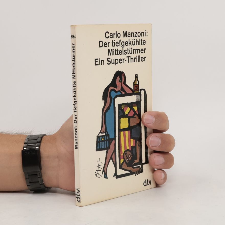 Carlo Manzoni Der tiefgekühlte Mittelstürmer