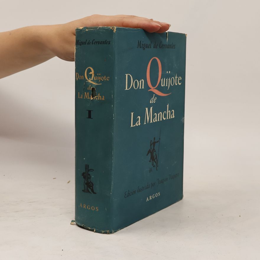 Miguel de Cervantes Saavedra Don Quijote de la Mancha