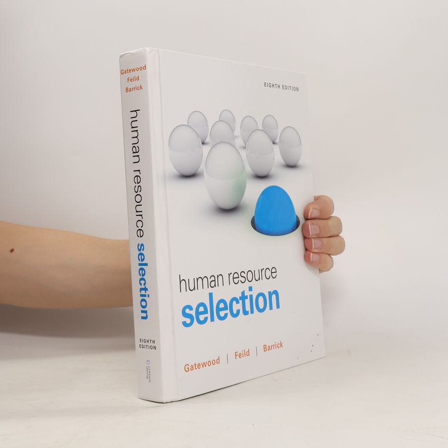 Hubert S. Feild Human Resource Selection - Eighth Edition