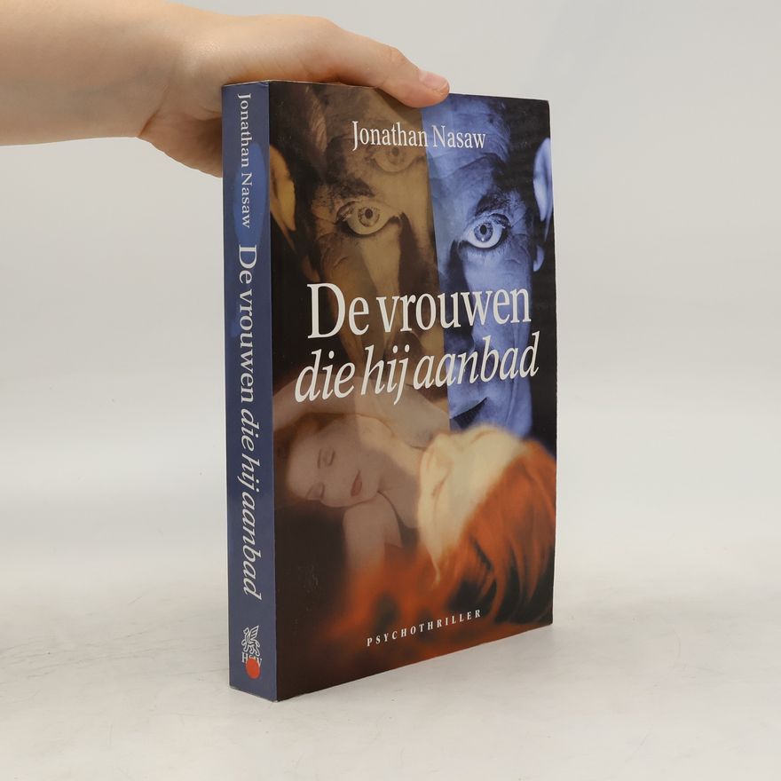 Jonathan Nasaw De vrouwen die hij aanbad