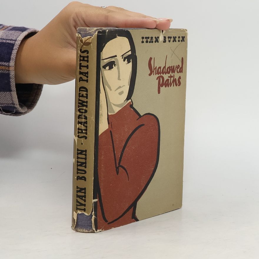 Ivan Bunin Shadowed Paths