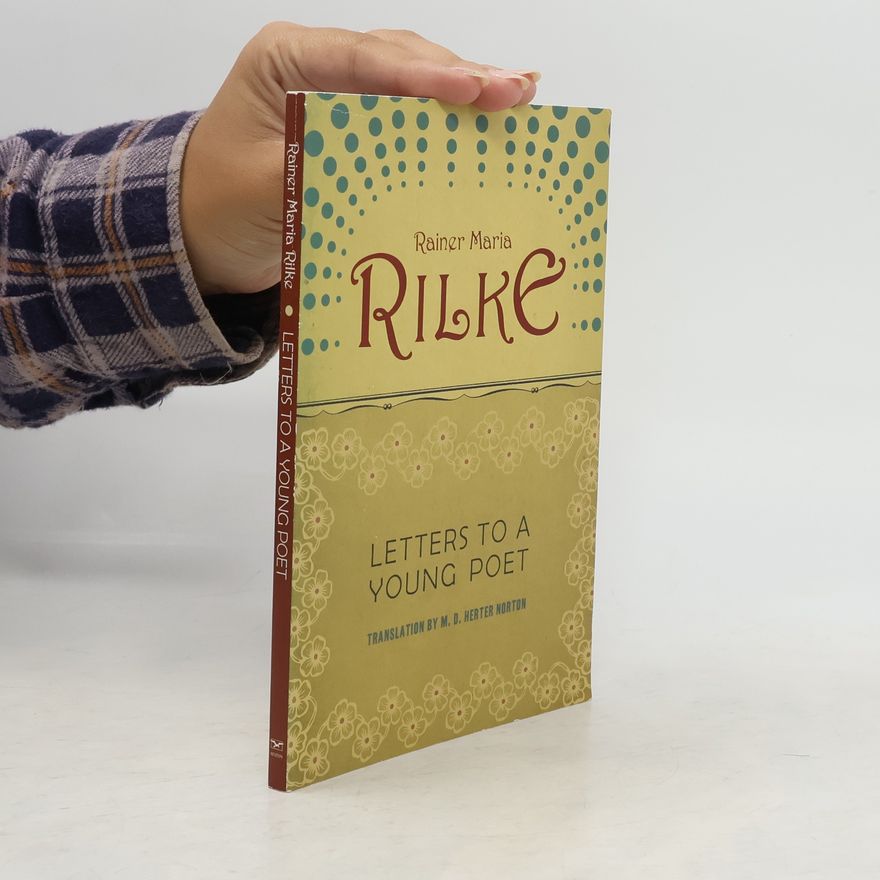 Rainer Maria Rilke Letters to a Young Poet
