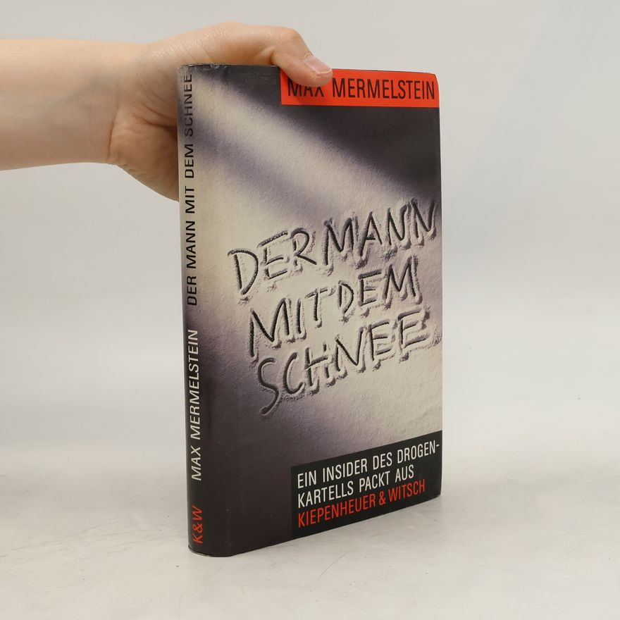 Max Mermelstein Der Mann mit dem Schnee