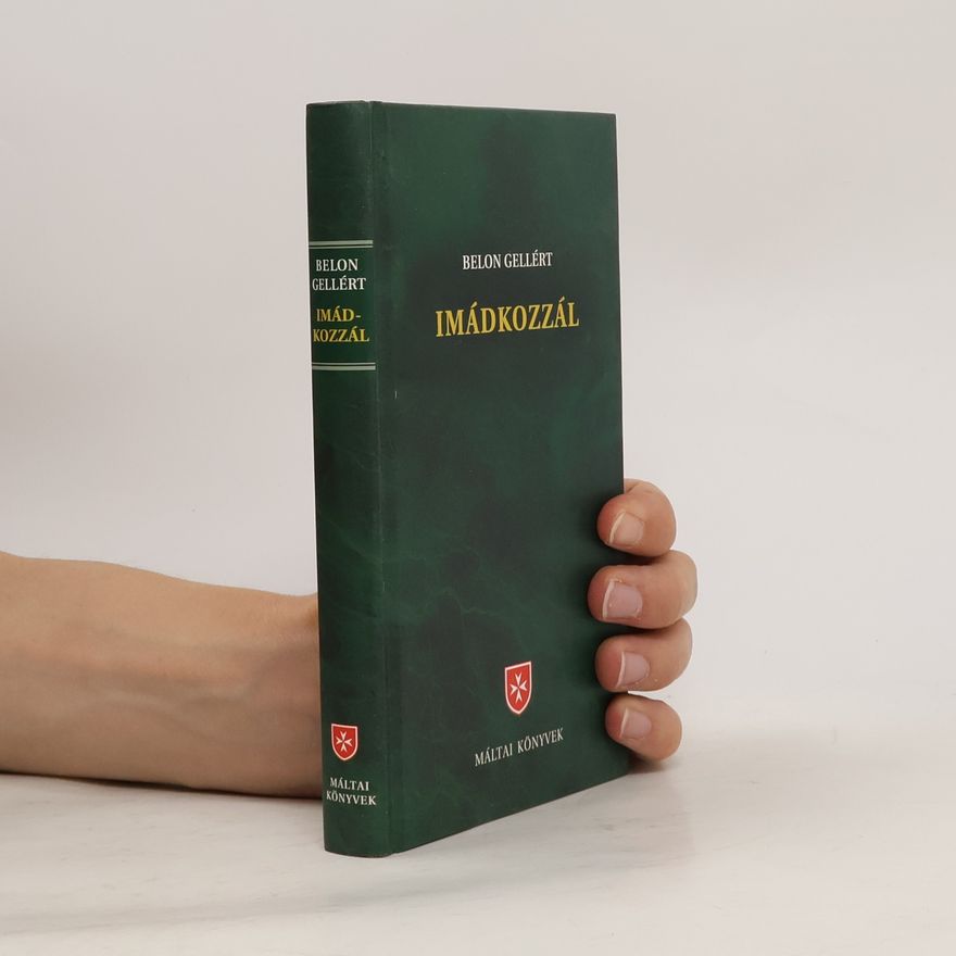 Belon Gellért Imádkozzál