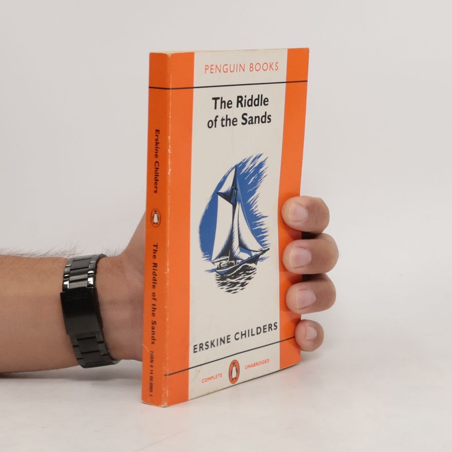 Erskine Childers The Riddle of the Sands