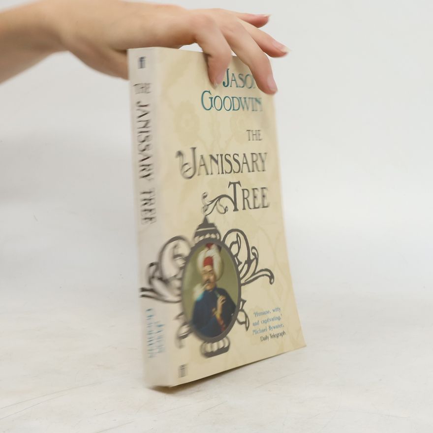 Jason Goodwin The Janissary Tree