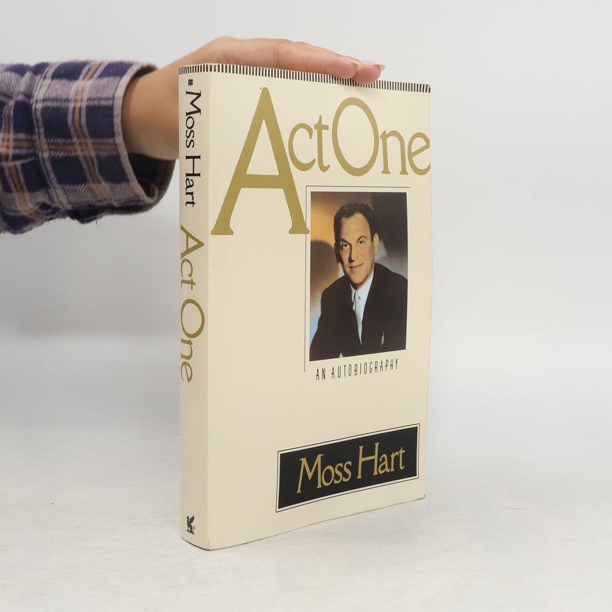 Moss Hart Act One