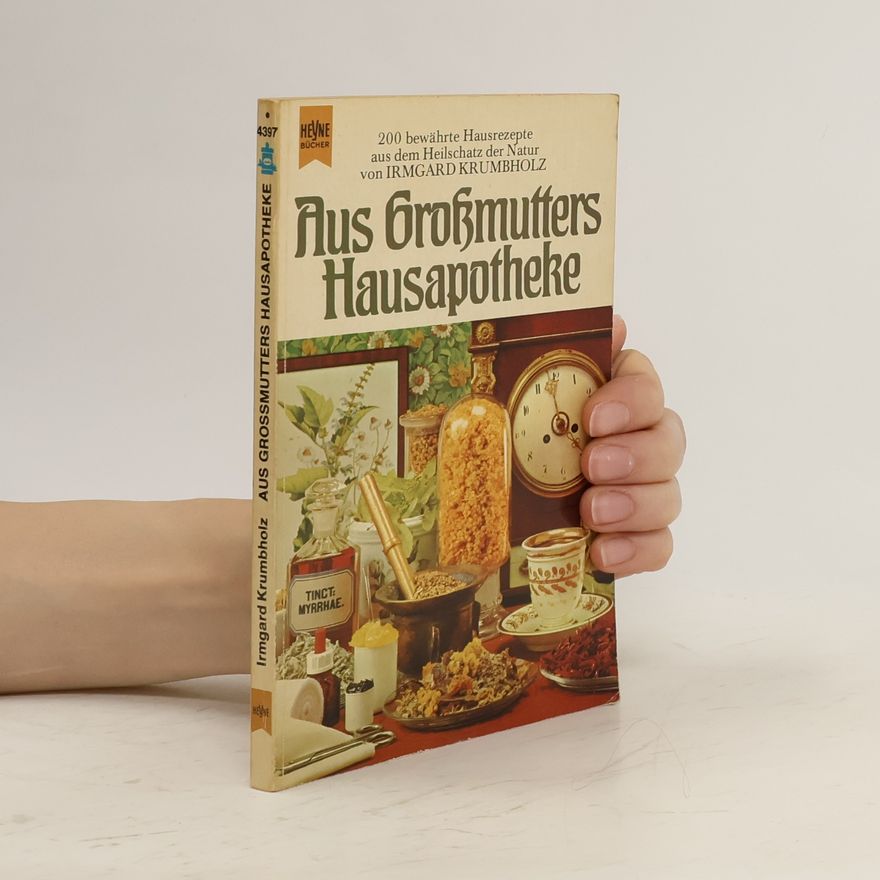 Irmgard Krumbholz Aus Grossmutters Hausapotheke