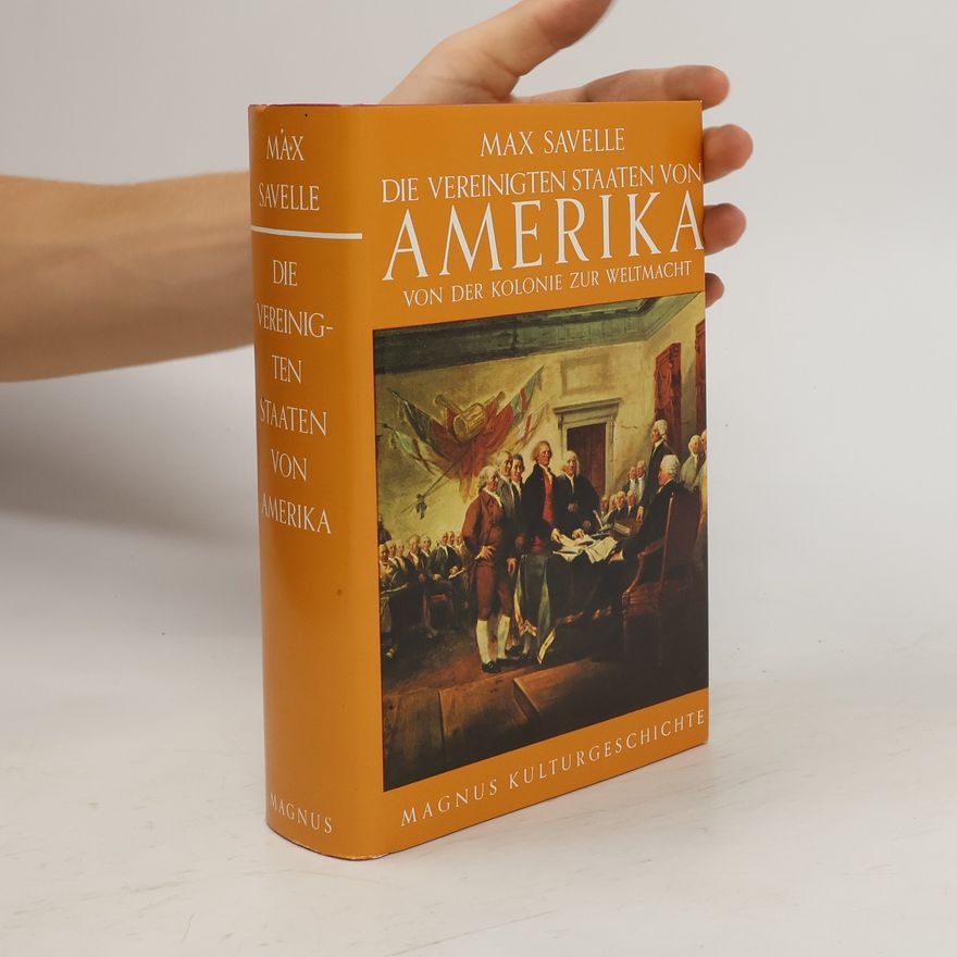 Max Savelle Die Vereinigten Staaten von Amerika