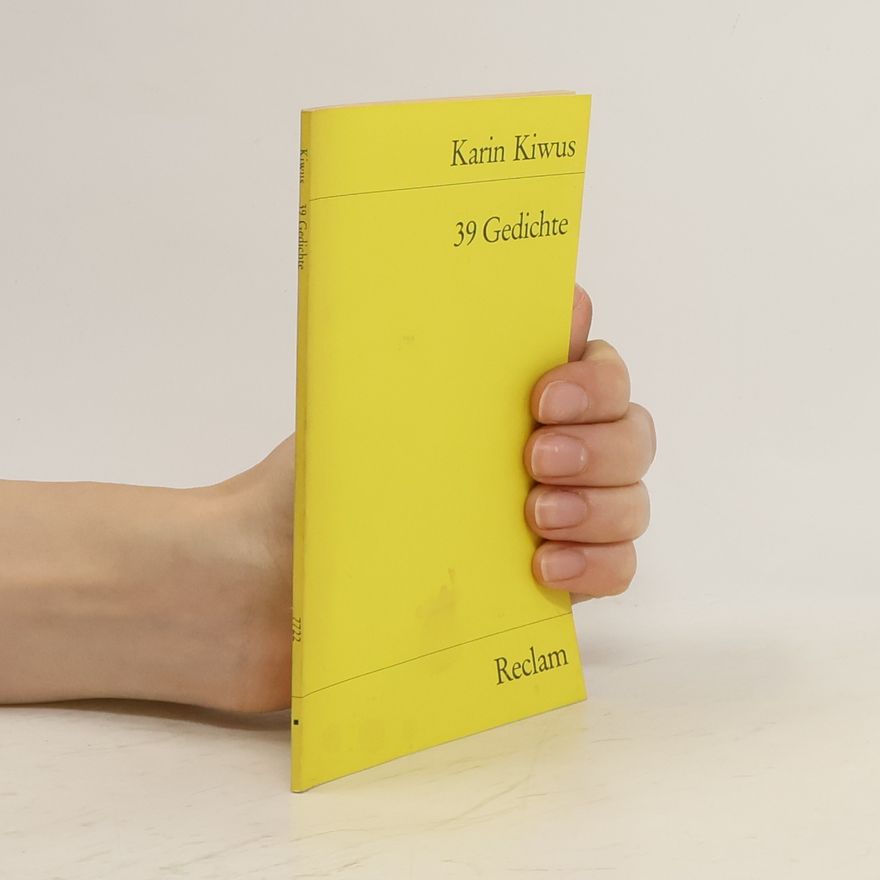 Karin Kiwus Neununddreißig Gedichte.