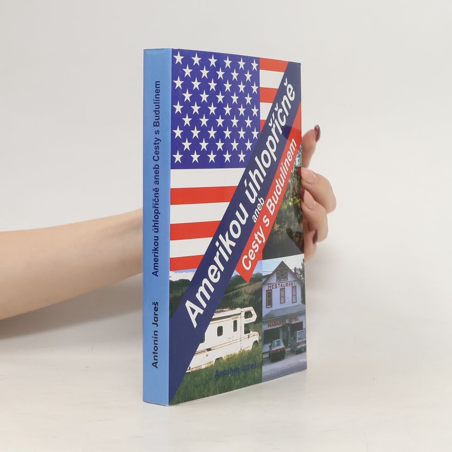 Antonín Jareš Amerikou úhlopříčně aneb Cesty s Budulínem