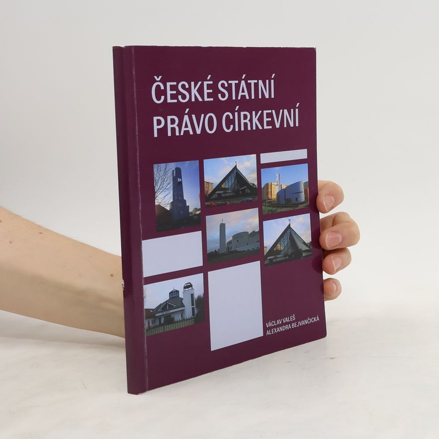 Alexandra Bejvančická České státní právo církevní. 2, Platná právní úprava