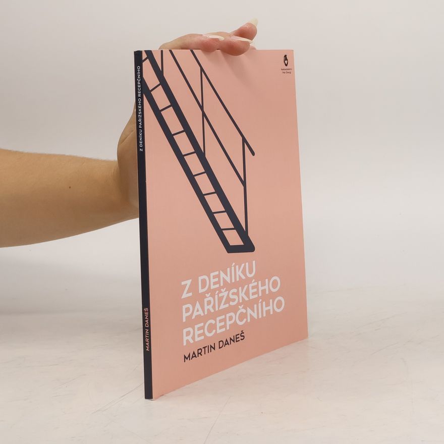 Martin Daneš Z deníku pařížského recepčního
