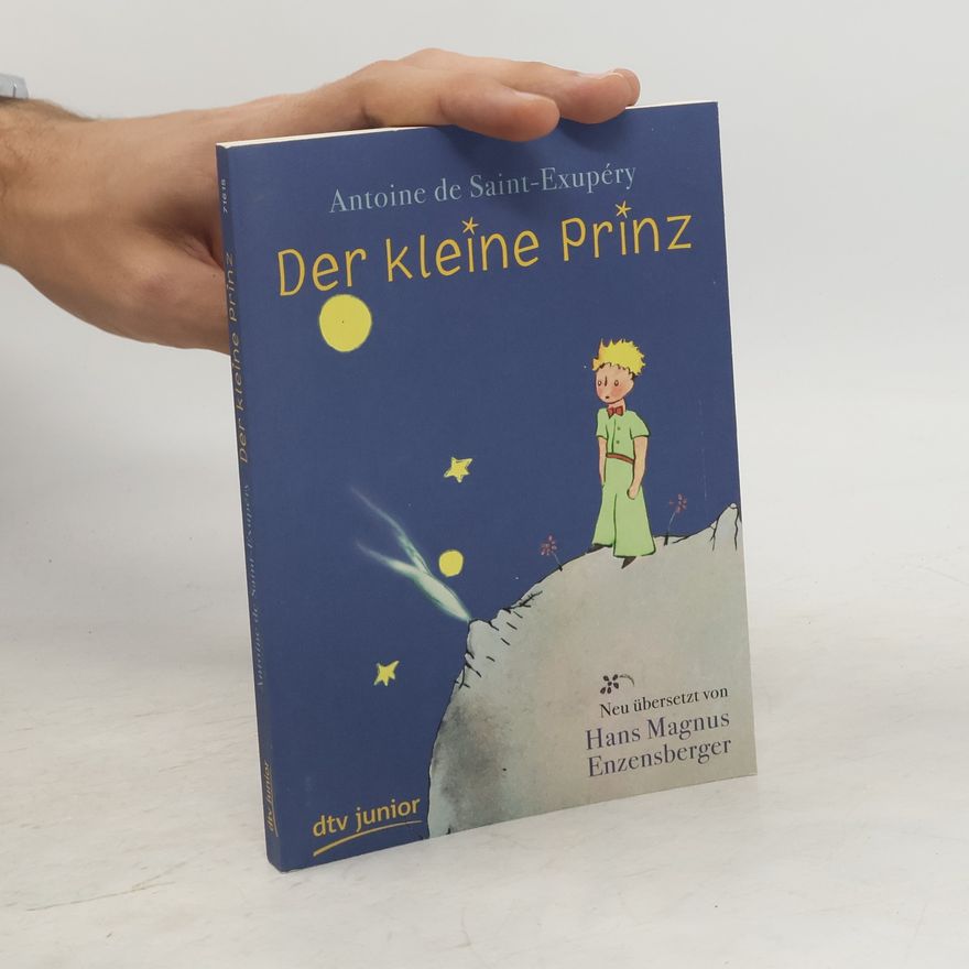 Antoine de Saint-Exupéry Der kleine Prinz