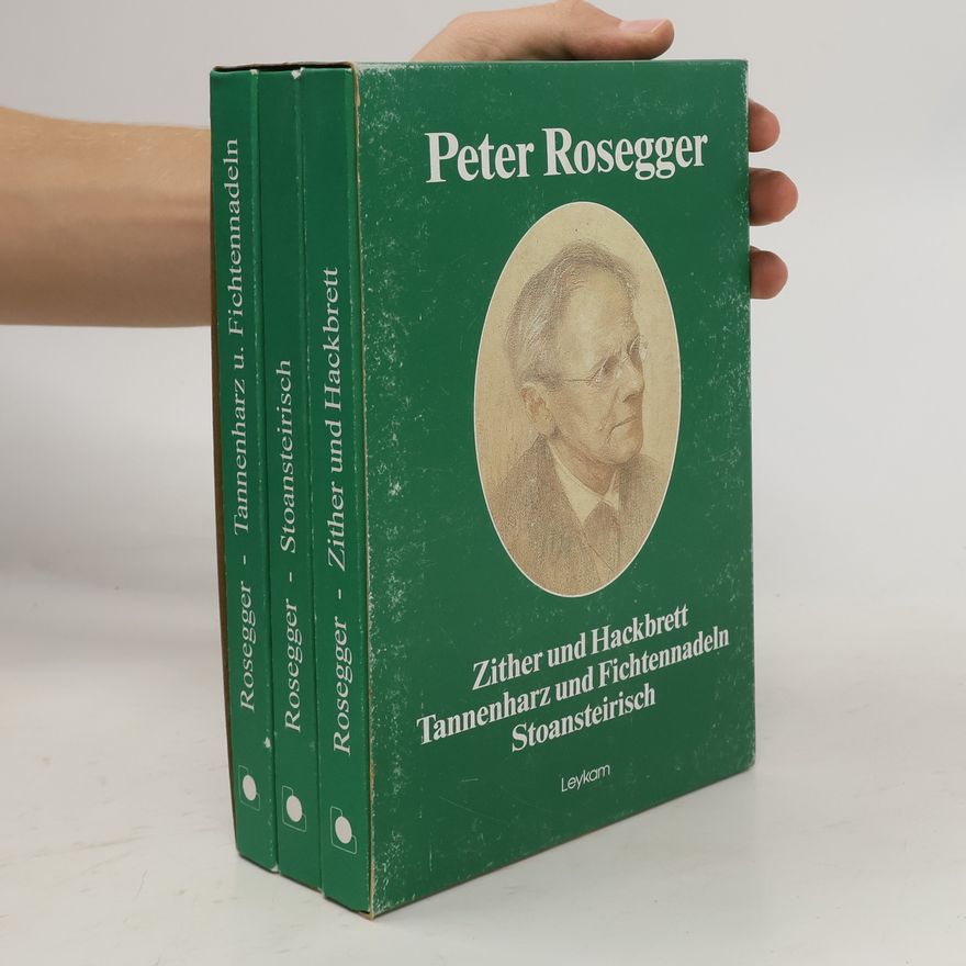 Peter Rosegger Zither und Hackbrett. Tannenharz und Fichtennadeln. Stoansteirisch