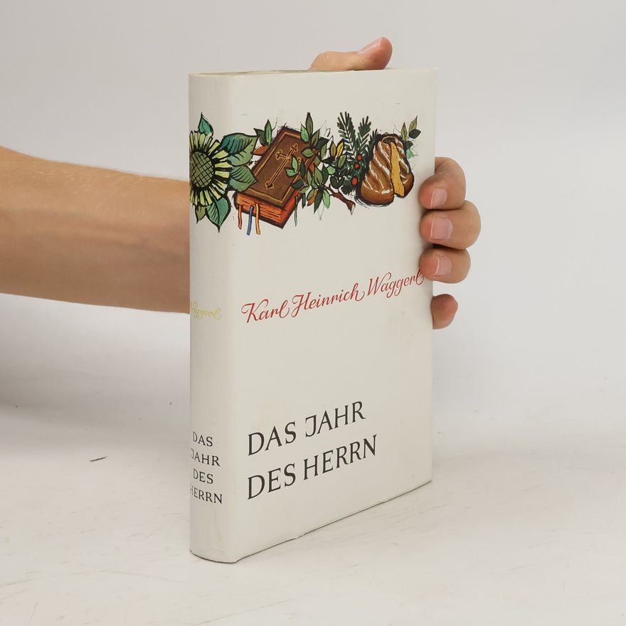Karl Heinrich Waggerl Das Jahr des Herrn