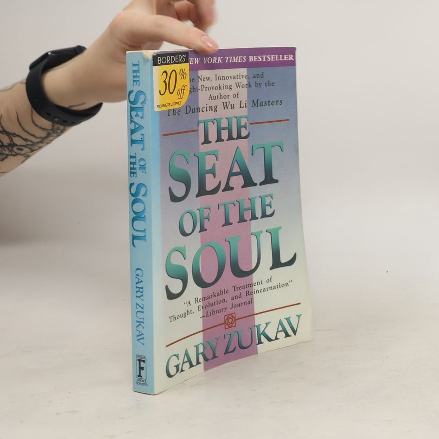 Gary Zukav The Seat of the Soul