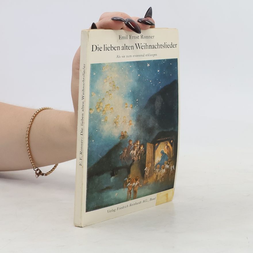 Emil Ernst Ronner Die lieben alten Weihnachtslieder