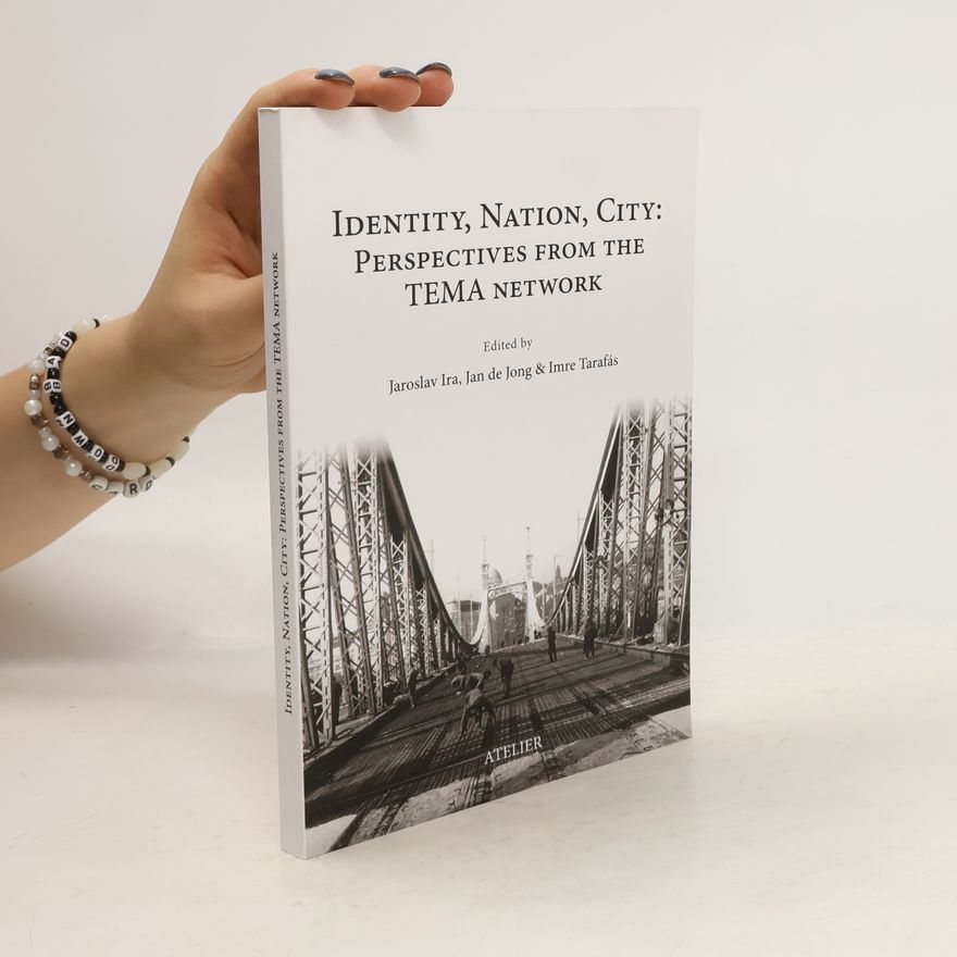 Imre Tarafás Identity, nation, city : perspectives from the TEMA network