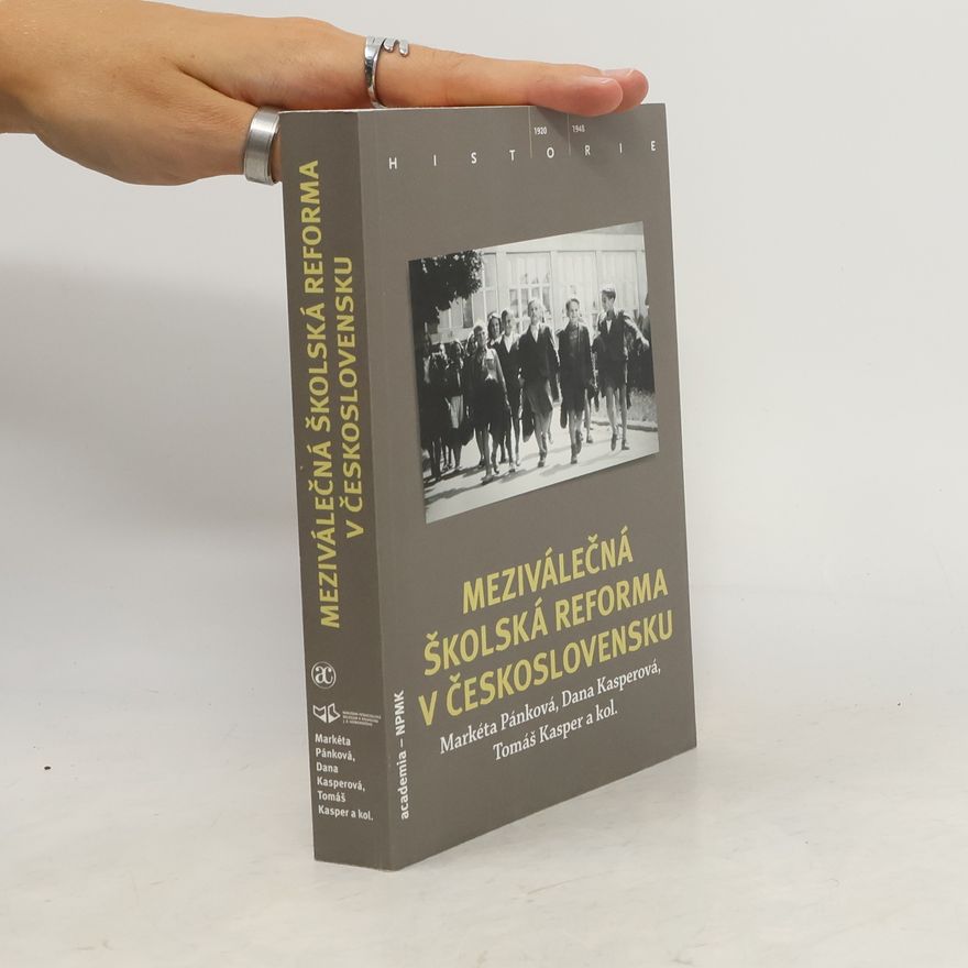 Markéta Pánková Meziválečná školská reforma v Československu
