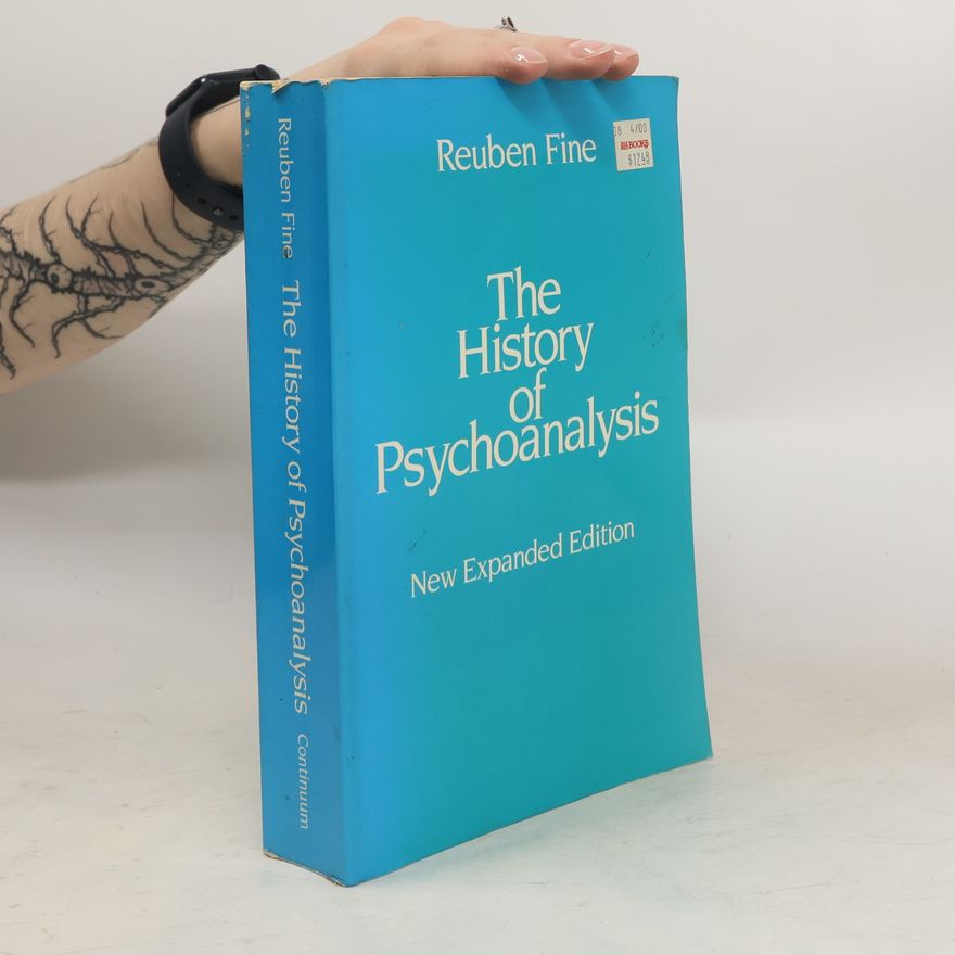 Reuben Fine The History of Psychoanalysis