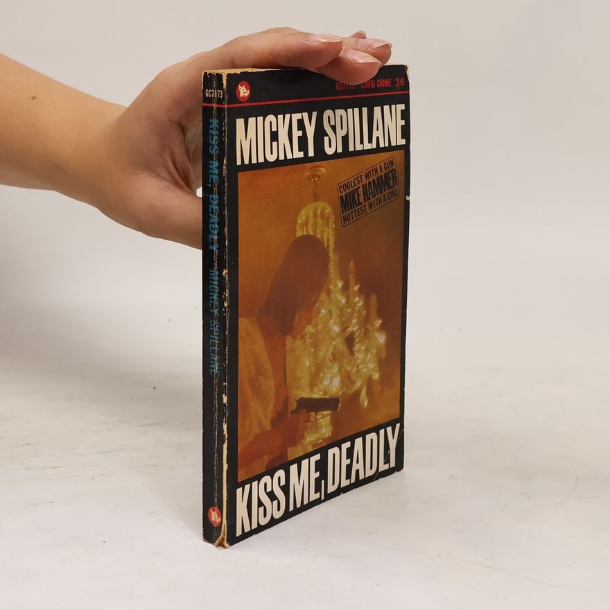 Mickey Spillane Kiss Me, Deadly