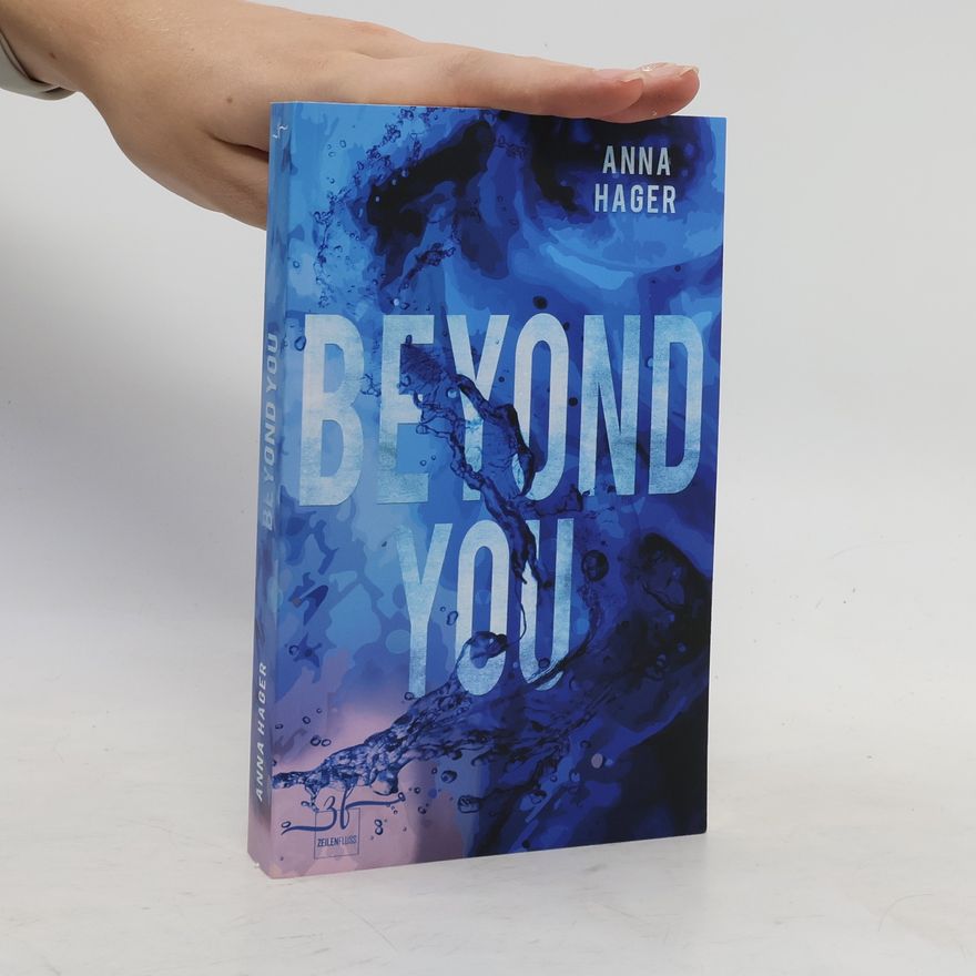 Anna Hager Beyond You. New Adult Romance