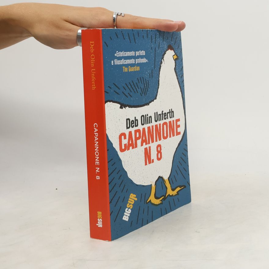 Deb Olin Unferth Capannone n. 8