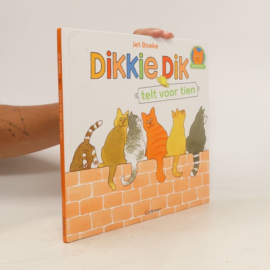 Jet Boeke Dikkie Dik telt voor tien / druk 6