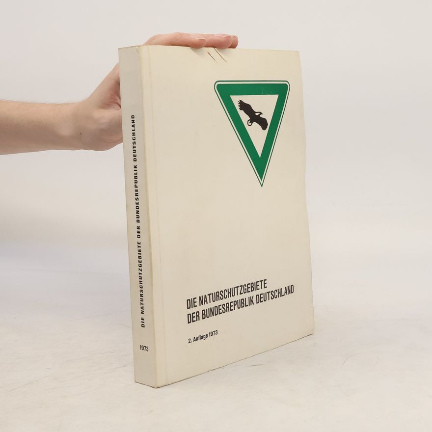 Various authors Die Naturschutzgebiete der Bundesrepublik Deutschland