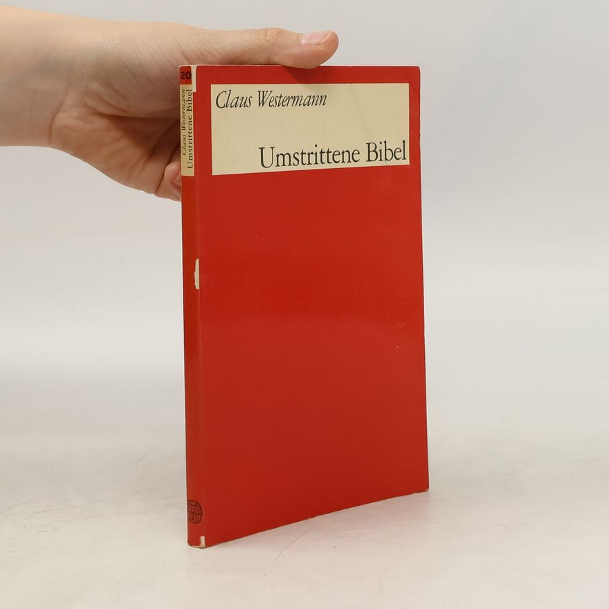 Claus Westermann Umstrittene Bibel