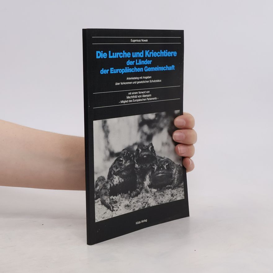 Eugeniusz Nowak Die Lurche und Kriechtiere der Länder der Europäischen Gemeinschaft