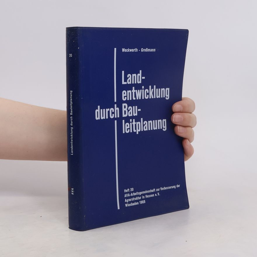 Autorenkollektiv Landentwicklung durch Bauleitplanung. 20