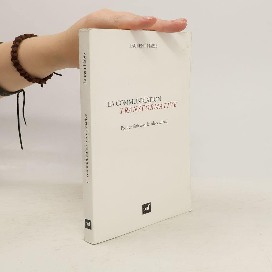 Laurent Habib La communication transformative