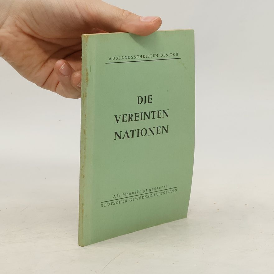 Kolektiv autorů Die vereinten nationen
