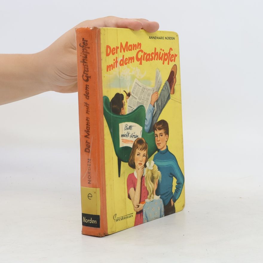 Annemarie Norden Der Mann mit dem Grashüpfer