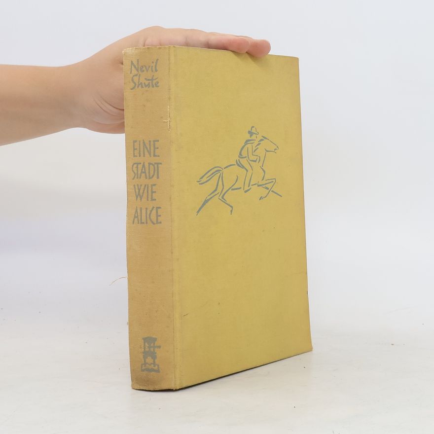 Nevil Shute Eine Stadt wie Alice
